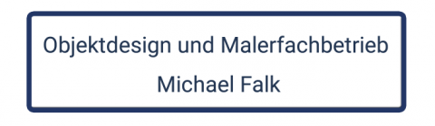 Objektdesign und Malerfachbetrieb Michael Falk - Malerbetrieb in Altdorf b. Nürnberg in Altdorf b. Nürnberg