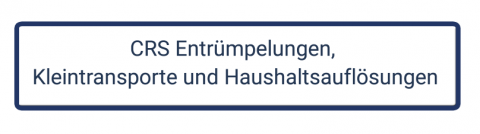 CRS Entrümpelungen, Kleintransporte und Haushaltsauflösungen -  in Caan in Caan