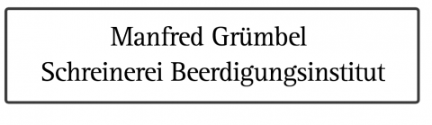 Martin Grümbel Schreinerei Beerdigungsinstitut - Bestattung in Mudersbach in Mudersbach